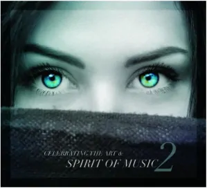 STS Digital - CELEBRATING THE ART & SPIRIT OF MUSIC Vol.2