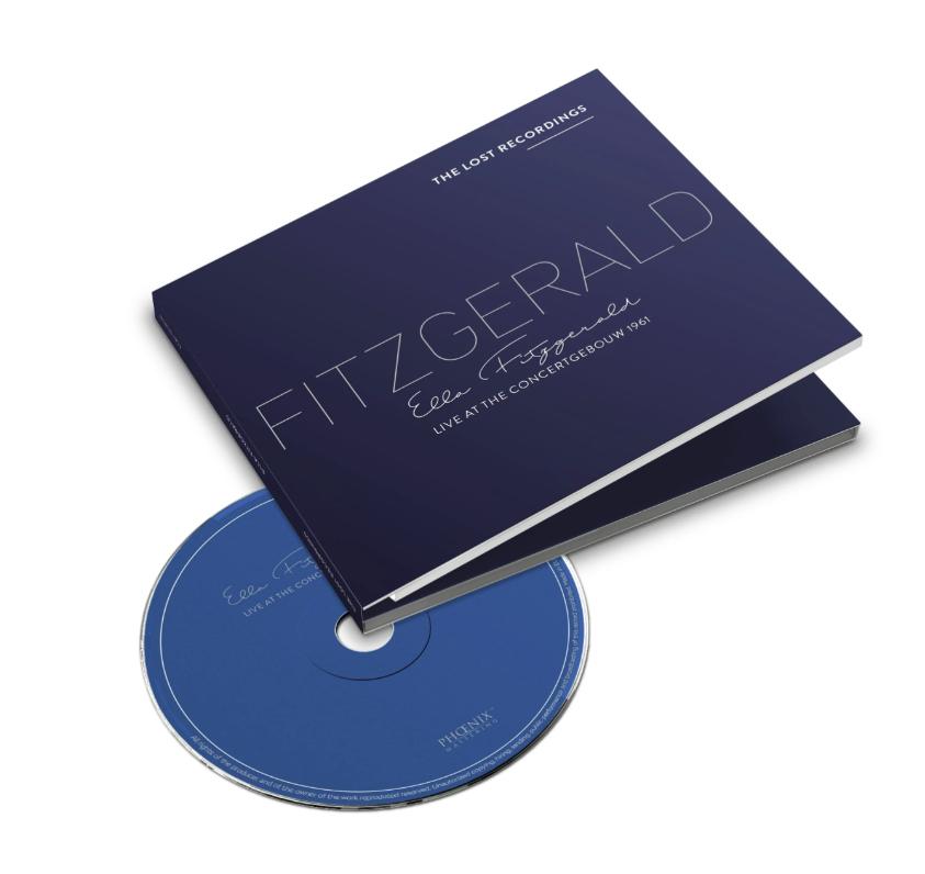 THE LOST RECORDINGS - ELLA FITZGERALD LIVE AT THE CONCERTGEBOUW 1961