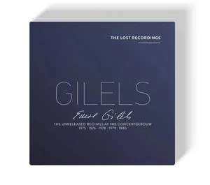 THE LOST RECORDINGS - EMIL GILELS  THE UNRELEASED RECITALS AT THE CONCERTGEBOUW