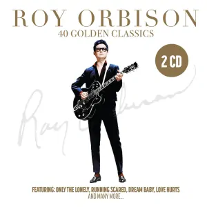 Roy Orbison - 40 Golden Classics 