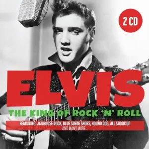 ELVIS PRESLEY - The King Of Rock ’N’ Roll