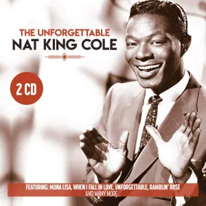 NAT KING COLE - The Unforgettable