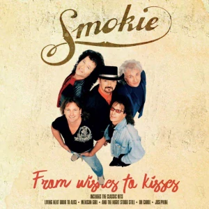 Smokie – From Wishes To Kisses
