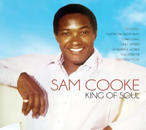 Sam Cooke - King Of Soul