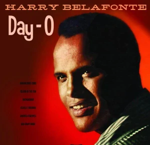 Harry Belafonte - Day-O