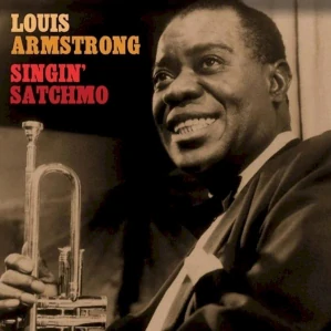 LOUIS ARMSTRONG - Singin’ Satchmo