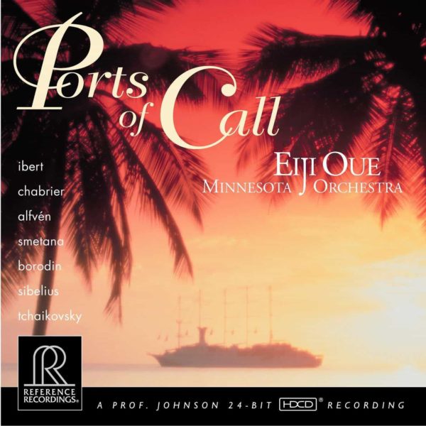 Reference Recordings - Eiji Oue, Minnesota Orchestra - Ports Of Call