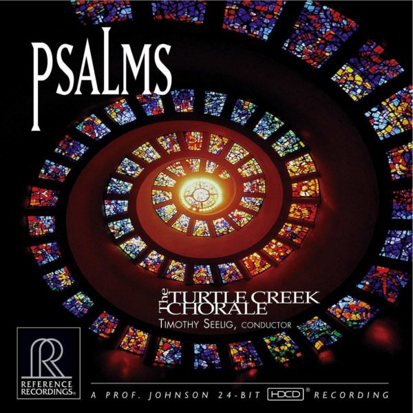 Reference Recordings - Psalms - Turtle Creek Chorale / Timothy Seelig