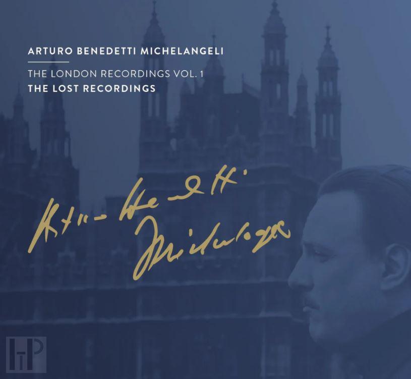 THE LOST RECORDINGS - ARTURO BENEDETTI MICHELANGELI